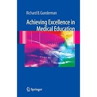 Achieving Excellence in Medical Education