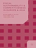 Fiscal sustainability and competitiveness in Europe and Asia