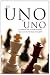 Del Uno al Uno / From 1 to 1: La Unidad Del Factor Humano, Mas Alla Del Trabajo En Equipo / the Unity of the Human Factor, Beyond the Teamwork