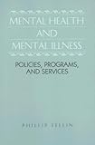 Mental Health and Mental Illness: Policies, Programs, and Services