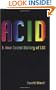 ACID: A New Secret History of LSD