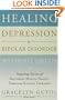 Healing Depression & Bipolar Disorder Without Drugs: Inspiring Stories of Restoring Mental Health Through Natural Therapies