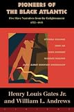 Pioneers Of The Black Atlantic: Five Slave Narratives, 1772-1815