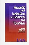 Access and inclusion in leisure and tourism