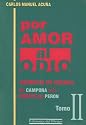 Por Amor al Odio, Tomo II: Cronicas de Guerra: de Campora a la Muerte de Peron (Spanish Edition)