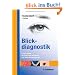 Blickdiagnostik: Compactatlas der klinischen Inspektion und Differenzialdiagnostik. Unter Mitarbeit von Jens Papke und Jens J. W. Tischendorf