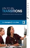 LPN to RN Transitions: Achieving Success in Your New Role (Lippincotts Practical Nursing)
