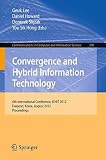 Convergence and hybrid information technology : 6th International Conference, ICHIT 2012, Daejeon, Korea, August 23-25, 2012 : proceedings