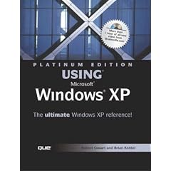 Using Microsoft Windows XP: Platinum Edition (Platinum Edition Using)
