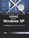 Using Microsoft Windows XP: Platinum Edition (Platinum Edition Using)