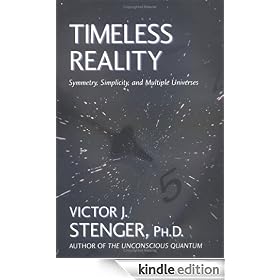 Timeless Reality: Symmetry, Simplicity, and Multiple Universes (Great Books in Philosophy)