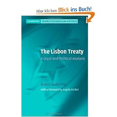 The Lisbon Treaty: A Legal and Political Analysis (Cambridge Studies in European Law and Policy)