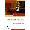 Einsatzkr�fte im Stress: Auswirkungen von traumatischen Belastungen im Dienst