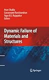Dynamic failure of materials and structures