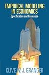 Empirical Modelling in Economics: Specification and Evaluation
