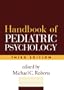 Handbook of Pediatric Psychology, Third Edition