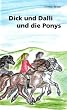 Dick und Dalli und die Ponys