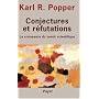 Conjectures et r�futations : La croissance du savo&hellip de Karl R. Popper