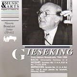 Walter Gieseking - Gieseking From Historic Broadcasts, 1944 - 1950 ( Bach: Chromatic Fantasy in d / Mozart: Sonatas, No. 11 in A, K331 & No. 17 in D, K576 / Beethoven: Sonata No. 31 in A - flat, Op. 110 / Short Pieces By Scarlatti, Debussy & R ( CD )