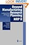 Beyond Manufacturing Resource Planning (MRP II): Advanced Models and Methods for Production Planning