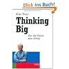 Thinking Big: Von der Vision zum Erfolg