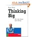 Thinking Big: Von der Vision zum Erfolg