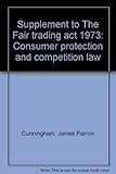 The Fair Trading Act 1973, consumer protection and competition law