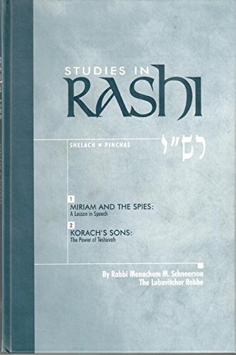 Studies in Rashi, Shelach - Pinchas (Chassidic Heritage)