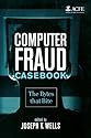 Computer Fraud Casebook: The Bytes that Bite