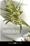 Medicina natural al alcance de todos (Spanish Edition)