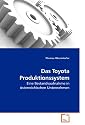 Das Toyota Produktionssystem: Eine Bestandsaufnahme in österreichischen Unternehmen