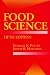 Food Science (Food Science Texts Series)