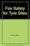 Fire safety for tyre sites