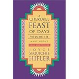 cherokee feast of days volume iii many moons daily meditations