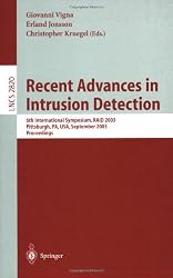 Recent Advances in Intrusion Detection: 6th International Symposium, RAID 2003, Pittsburgh, PA, USA, September 8-10, 2003, Proceedings (Lecture Notes in Computer Science)