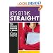 Let's Get This Straight: The Ultimate Handbook for Youth with LGBTQ Parents