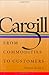 Cargill: From Commodities to Customers