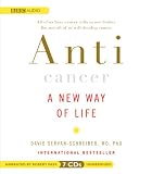 Anticancer: A New Way of Life