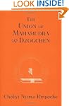 The Union of Mahamudra and Dzogchen