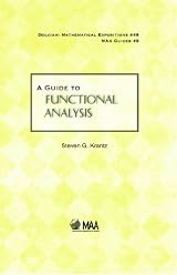 A GUIDE TO FUNCTIONAL ANALYSIS