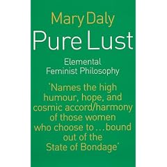 Pure Lust: Elemental Feminist Philosophy