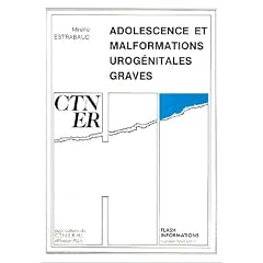Adolescence et malformations urog�nitales graves