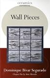 Listmania : Wall Pieces (Ceramics Handbooks)