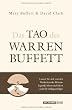 Das Tao des Warren Buffett: Folgen Sie dem besten Anleger der Welt auf dem Weg zum B�rsenerfolg!