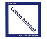Leben betrügt (3 versions, 1998, feat. Doc Schneider)