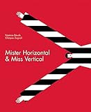 Mister Horizontal & Miss Vertical