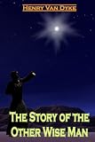 The Story Of The Other Wise Man