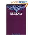 Psychological Assessment of Dyslexia (Exc Business And Economy (Whurr))