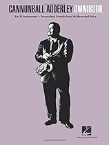 Cannonball Adderley - Omnibook: For E-flat Instruments Cannonball Adderley - Omnibook: For E-flat Instruments