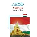 ASSiMiL Selbstlernkurs f�r Deutsche: Assimil. Ungarisch ohne M�he. Lehrbuch mit 400 Seiten, 85 Lektionen, 180 �bungen + L�sungen